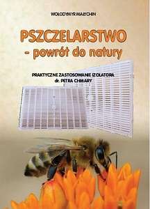 Pszczelarstwo - powrót do natury (Wołodymyr Małychin).