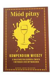 Książka Kompendium Wiedzy o Miodzie Pitnym